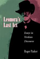 Leonora's last act : essays in Verdian discourse /