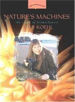 Nature's machines : the story of biomechanist Mimi Koehl /