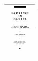 Lawrence in Oaxaca : a quest for the novelist in Mexico /