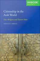 Citizenship in the Arab World : Kin, Religion and Nation-State.