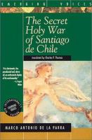 The secret holy war of Santiago de Chile : a novel /