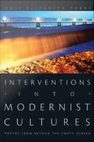 Interventions into modernist cultures poetry from beyond the empty screen /