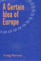 A certain idea of Europe /