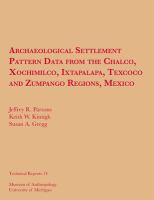 Archaeological settlement pattern data from the Chalco, Xochimilco, Ixtapalapa, Texcoco and Zumpango regions, Mexico /