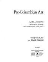 Pre-Columbian art : the Morton D. May and the St. Louis Art Museum Collections /