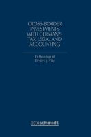 Cross-Border Investments with Germany - Tax, Legal and Accounting : In Honour of Prof. Dr. Detlev J. Piltz.