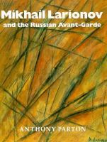 Mikhail Larionov and the Russian avant-garde /