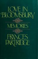Love in Bloomsbury : memories /