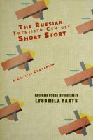 Russian Twentieth Century Russian Short Story : A Critical Companion.