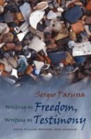 Writing as freedom, writing as testimony : four Italian writers and Judaism /