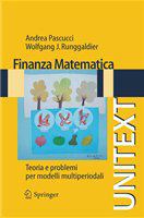 Finanza matematica Teoria e problemi per modelli multiperiodali /