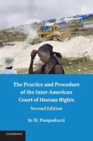 The practice and procedure of the Inter-American Court of Human Rights