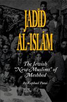 Jadīd al-Islām : the Jewish "new Muslims" of Meshhed /
