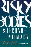 Risky bodies & techno-intimacy : reflections on sexuality, media, science, finance /
