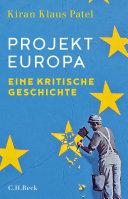 Projekt Europa : eine kritische Geschichte /