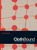 ClothBound : Iconic Fabric Designs; Stories of a Handmade Process.
