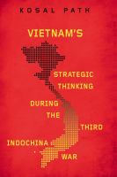 Vietnam's strategic thinking during the third Indochina war /