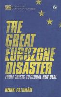 The great Eurozone disaster from crisis to global New Deal /