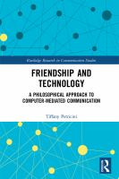 Friendship and technology a philosophical approach to computer mediated communication /