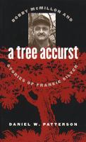 A tree accurst : Bobby McMillon and stories of Frankie Silver /