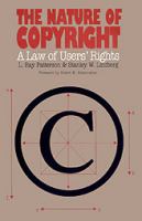 The nature of copyright : a law of users' rights /