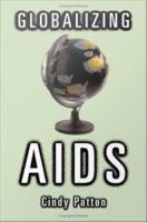 Globalizing AIDS