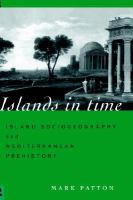 Islands in time island sociogeography and Mediterranean prehistory /
