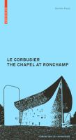 Le Corbusier the chapel at Ronchamp /