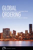 Global Ordering : Institutions and Autonomy in a Changing World.