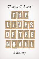 The Lives of the Novel : A History /