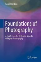 Foundations of Photography A Treatise on the Technical Aspects of Digital Photography /