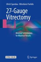 27-Gauge Vitrectomy Minimal Sclerotomies for Maximal Results /