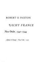 Vichy France: old guard and new order, 1940-1944