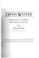 Owen Wister, chronicler of the West, gentleman of the East /