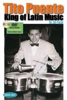 Tito Puente : king of Latin music /