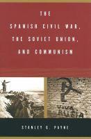 The Spanish Civil War, the Soviet Union, and Communism.