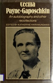 Cecilia Payne-Gaposchkin: an autobiography and other recollections /