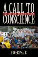 A call to conscience : the anti/Contra War campaign /