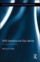 AIDS literature and gay identity the literature of loss /