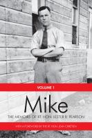 Mike : the memoirs of the Rt. Hon. Lester B. Pearson.