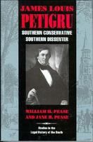 James Louis Petigru : southern conservative, southern dissenter /