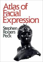 Atlas of facial expression : an account of facial expression for artists, actors, and writers /