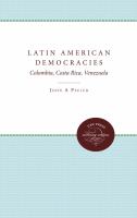 Latin American democracies : Colombia, Costa Rica, Venezuela /
