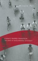 China's trapped transition : the limits of developmental autocracy /