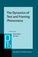 The Dynamics of Text and Framing Phenomena : Historical Approaches to Paratext and Metadiscourse in English.
