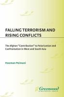 Falling terrorism and rising conflicts the Afghan "Contribution" to polarization and confrontation in West and South Asia /