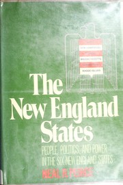 The New England States : people, politics, and power in the six New England States /