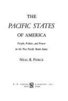 The Pacific States of America; people, politics, and power in the five Pacific Basin States /