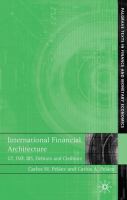 International financial architecture : G7, IMF, BIS, debtors and creditors /