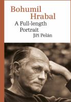 Bohumil Hrabal : a full-length portrait /